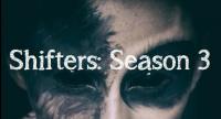 Shifters: Season 3