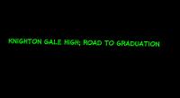 Knighton Gale High: Final Season