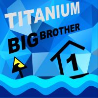 Titanium Big Brother | Apply
