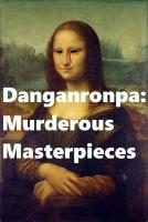 Danganronpa: Murderous Masterpieces