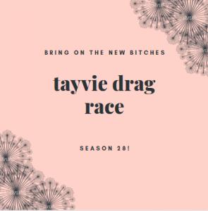 Tayvie's Drag Race 28