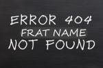 Fraternity Error404 - Frat Name Not Found