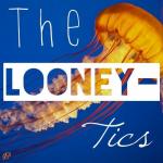 Looney-tics