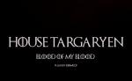 Fraternity Targaryen Blood